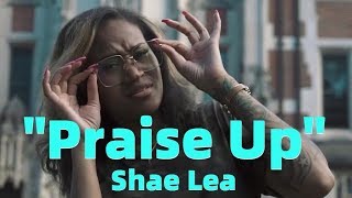 Christian Rap - Shae Lea - "Praise Up" (Music Video)(@ChristianRapz)