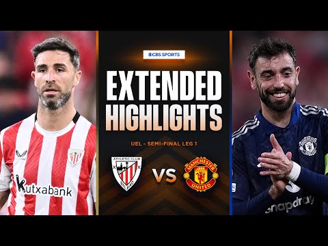 Athletic Club vs. Man. United: Extended Highlights | UEL Semi-final Leg 1 | CBS Sports Golazo