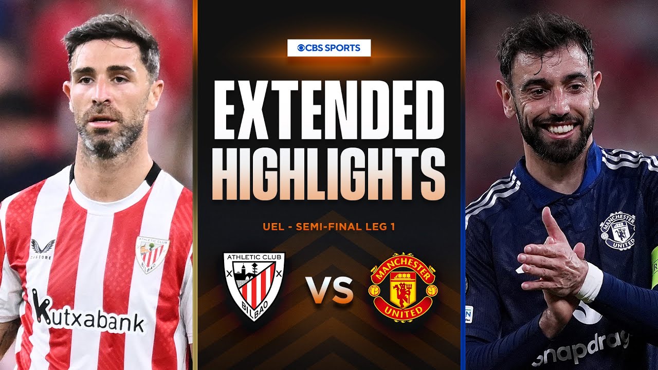 Athletic Club vs. Man. United: Extended Highlights | UEL Semi-final Leg 1 | CBS Sports Golazo