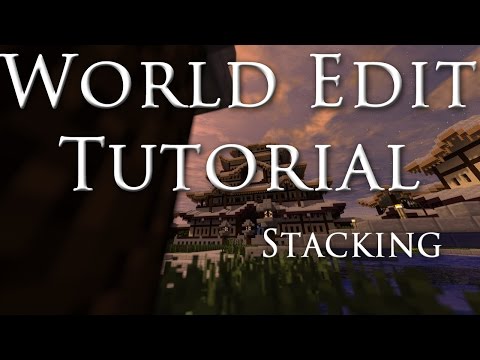 WorldEdit Tutorial: How to Stack
