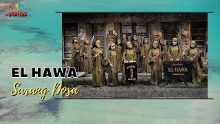 Download lagu El Hawa - Sarang Dosa mp3