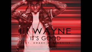 Lil Wayne-Its Good ft Jadakiss and Drake(SLOWED)