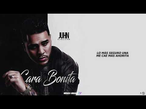 Cara Bonita (Letra) - Juhn "El All Star"