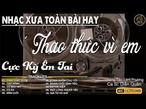 BOLERO DIỄN QUÂN GIỌNG CA ĐẶC BIỆT MỚI NHẤT 2026 ➤ LK Nhạc Vàng Xưa Chọn Lọc CỰC ÊM TAI Dễ Ngủ