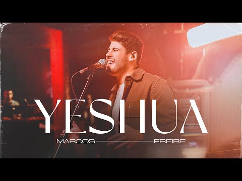 Yeshua - Marcos Freire
