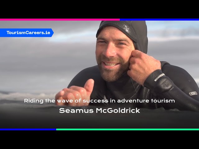 Seamus McGoldrick - Riding the wave of success in adventure tourism