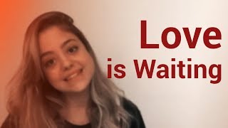 Love is Waiting (Brooke Fraser) - Bekah Costa | Cover