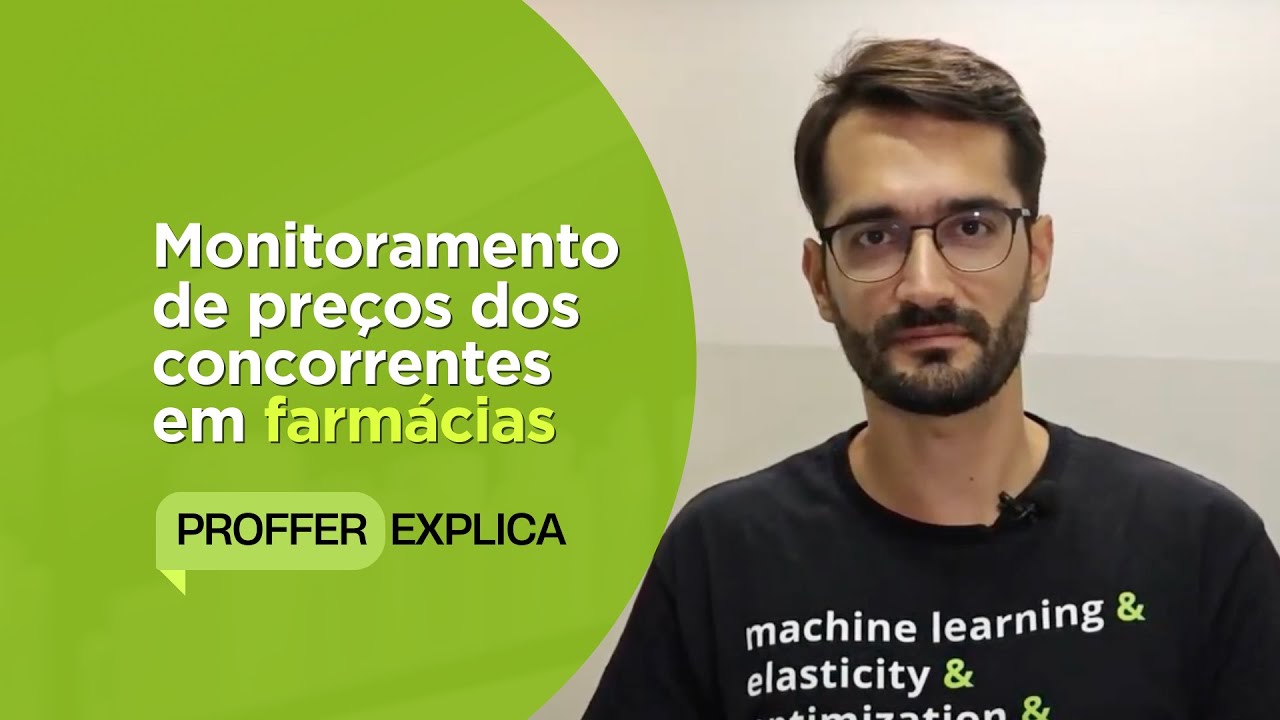 Proffer Explica | Monitoramento do concorrente e pesquisa de preço em farmácias.