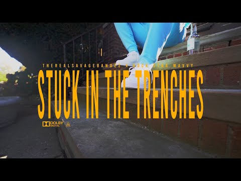 Savage bandzz - Stuck in the trenches ft. AGNB Wavy Music Video
