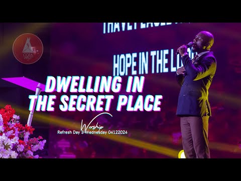 Dwelling in the Secret Place | Spontaneous Worship | @#COZARefreshService 04-12-2024