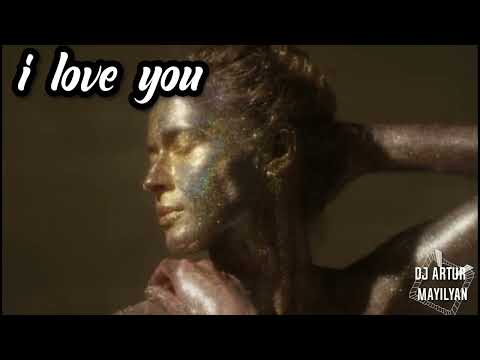 DJ ARTUR - I LOVE YOU (ORIGINAL)