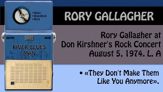 Rory Gallagher - They Don&#39;t Make Them Like You Anymore, 1974