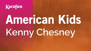 Karaoke American Kids - Kenny Chesney *