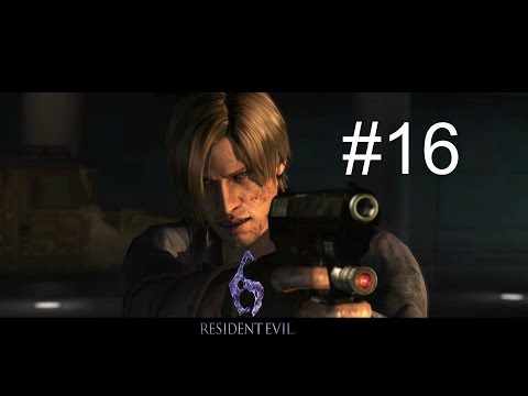 Resident Evil 6 - Leon Campaign S-Rank Walkthrough - Part 16 - Chapter 5