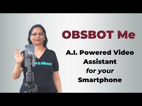 OBSBOT Me - A.I. Powered Video Assistant for your Smartphone.