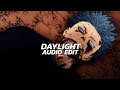 daylight (slowed) | david kushner「edit audio」