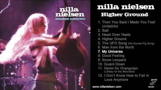 Nilla Nielsen - 07 My Universe (Higher Ground, audio)
