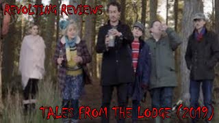 Revolting Reviews: Tales From The Lodge (2019) video
