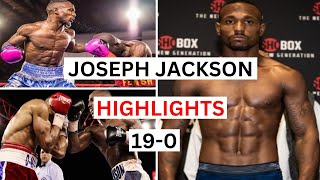 Joseph Jackson (19-0) Highlights & Knockouts