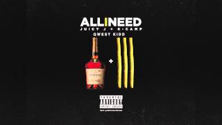 Juicy J - All I Need (One More Drank) ft. K Camp Remix