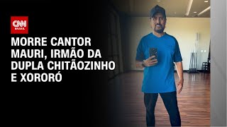 Morre cantor Mauri, irmão da dupla Chitãozinho e Xororó | CNN PRIME TIME