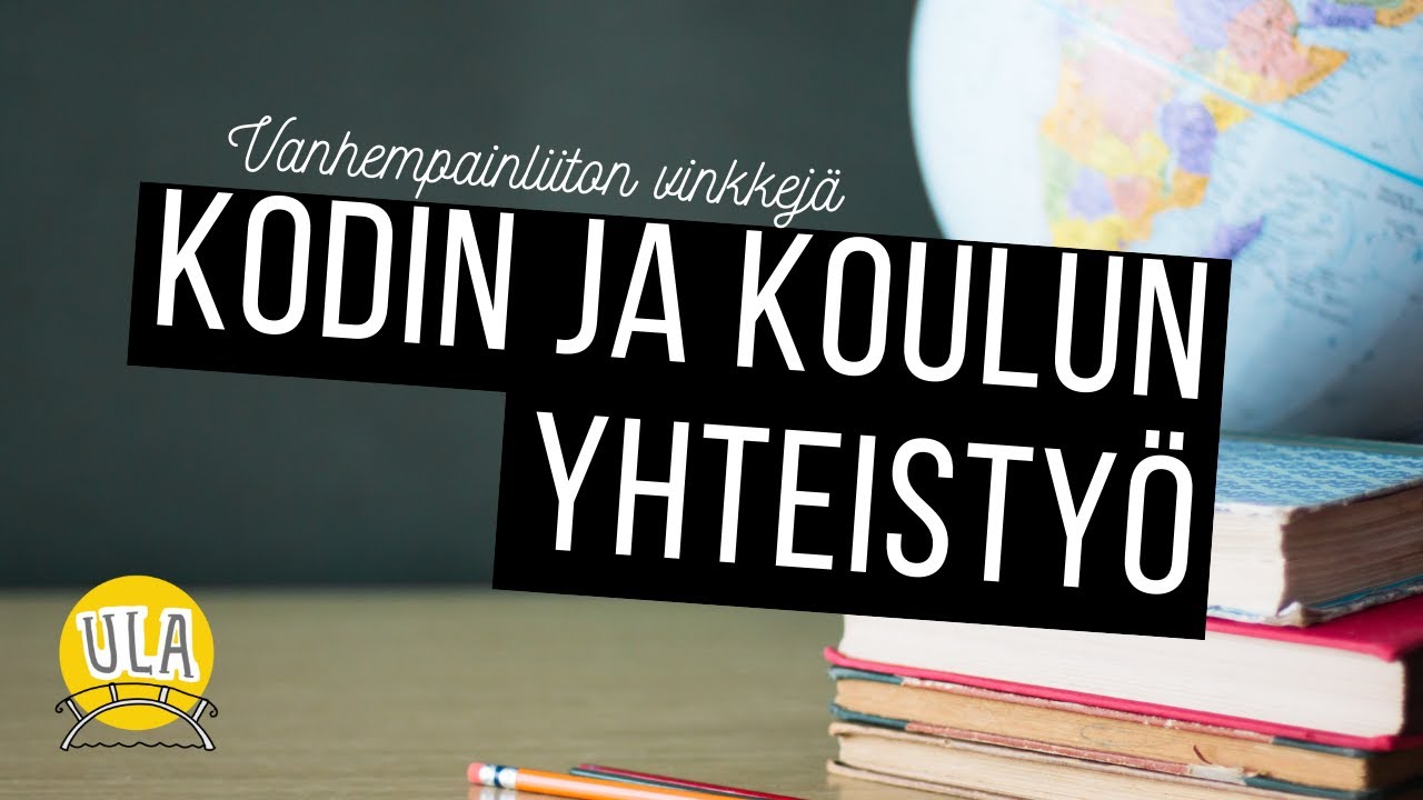 Kodin ja koulun yhteistyö - vinkkejä yhteistyöhön