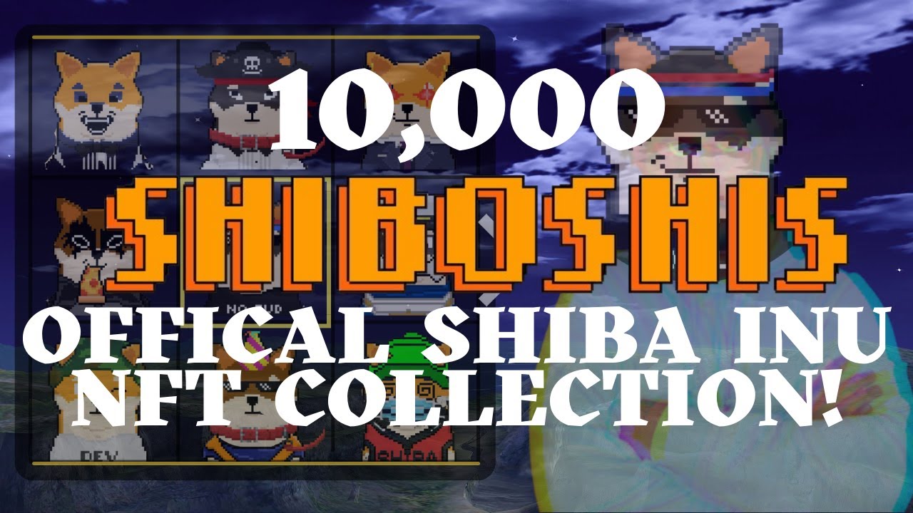 SHIBA INU SHIBOSHIS! THE ULTIMATE 10,000 PROFILE PIC NFT COLLECTION! MASSIVE GAMING UTILITY!