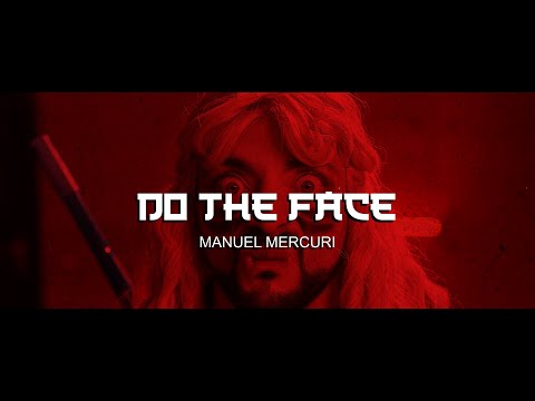 Manuel Mercuri - Do the face (Lyric Video)