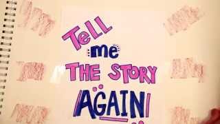 Tell Me the Story Again