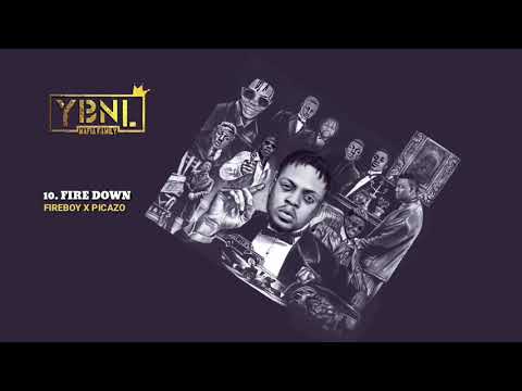 YBNL Mafia Family ft  Fireboy X Picazo - Fire down