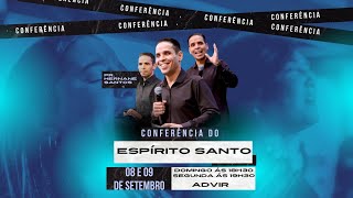 Conferência do Espírito Santo Segundo Dia - Pr. Hernane Santos