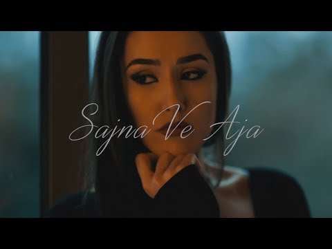 Sajna Ve Aja