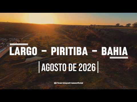 Piritiba vista do alto: um fim de tarde no Distrito do Largo - por Ricardo Patrese