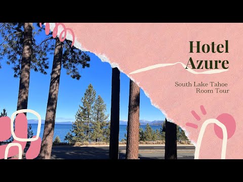 Hotel Azure Room Tour - South Lake Tahoe