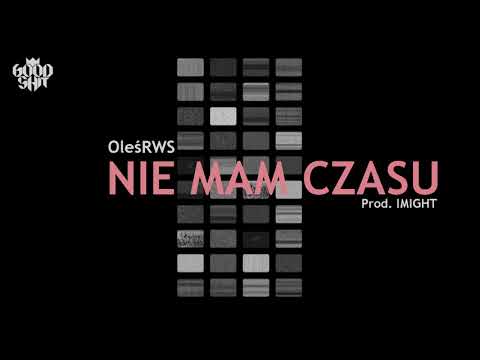 Oleś RWS - "Nie mam czasu" (prod. IMIGHT)