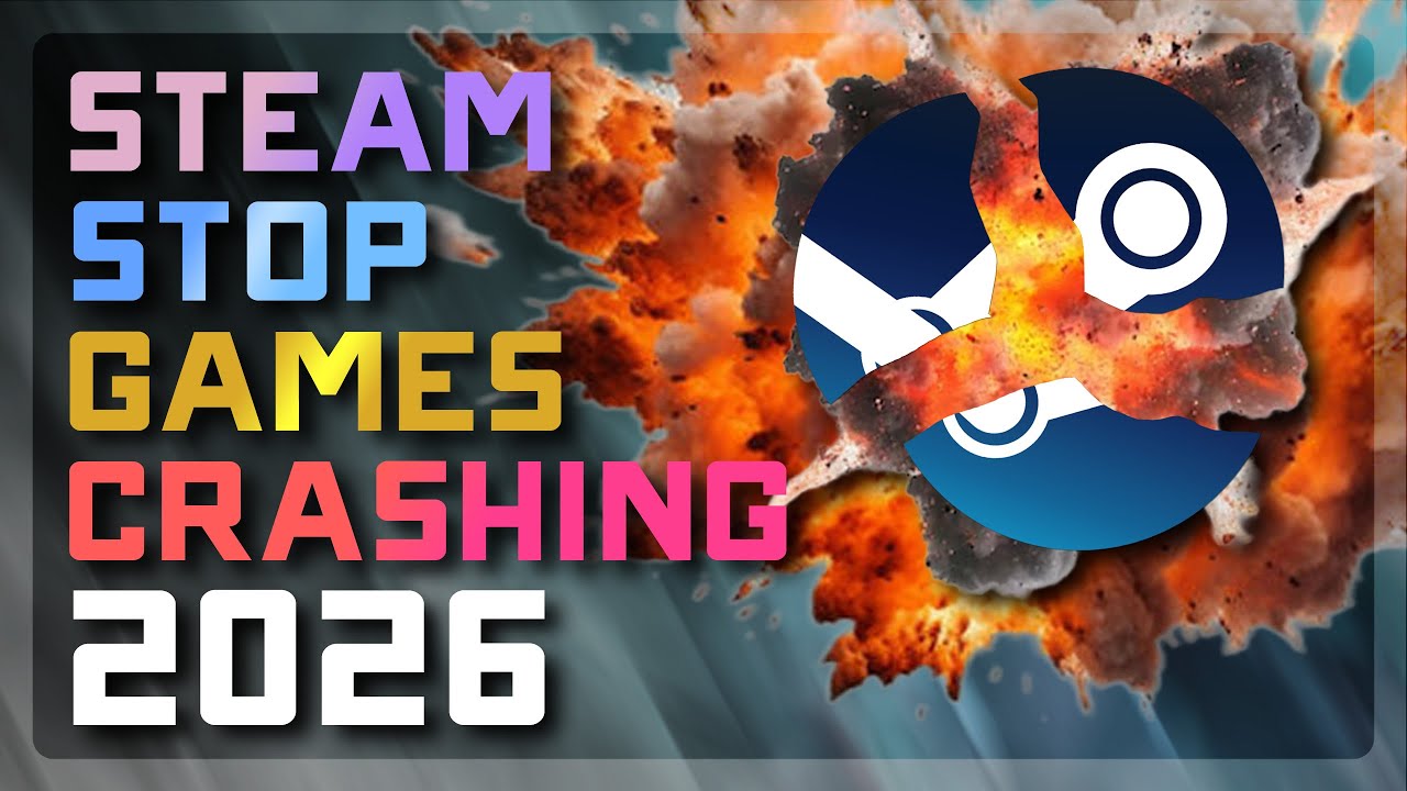 How to Stop Steam Games Crashing on PC 💥 Fix Launch Crashes, Freezing & Errors (2026)