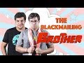 The Blackmailing Brother | Ashish Chanchlani