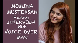 Momina Mustehsan funny interview with Voice Over Man - Episode #23