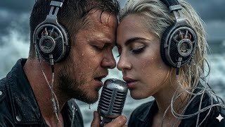Lady Gaga ft. Imagine Dragon _ Lost In Your Echo _ Inspired Powerful Love Song (Lyrics Video)