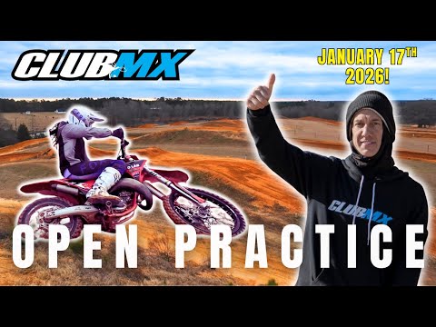 Club MX Open Practice! | January 17th, 2026