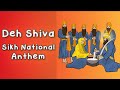 Deh Shiva Sikh National Anthem Khalsa Junior