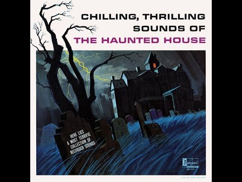 Chilling, Thrilling Sounds of the Haunted House (1964 Complete Album) - DisneyAvenue.com
