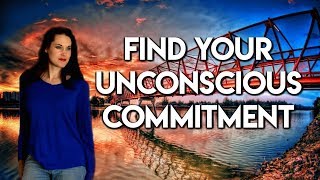 Find Your Subconscious Core Life Commitment - Teal Swan