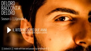 Delord: Il ritorno dopo 2 anni. Intervista