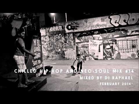 CHILLED HIP HOP AND NEO SOUL MIX #14