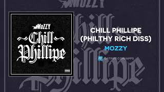 Mozzy - Chill Phillipe (Philthy Rich Diss) (AUDIO)