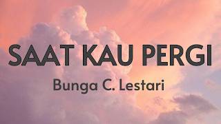Download lagu Bunga Citra Lestari - Saat Kau Pergi (Lirik ) mp3 Download lagu Bunga Citra Lestari - Saat Kau Pergi (Lirik ) mp3