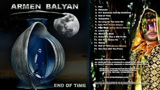 Armen Balyan - End of Time (ALBUM SNIPPETS)🔥