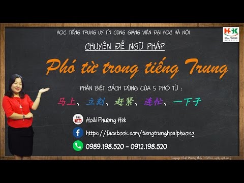 [NGU PHAP TIENG TRUNG] Bài 10 Phó Từ Trong Tiếng Hán- Phân biệt