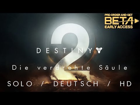 Destiny 2 Strike: Die verdrehte Säule (SOLO - Deutsch HD)